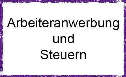 Arbeiteranwerbung und Steuern